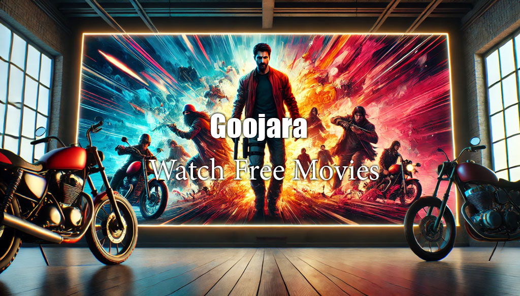 Goojara - Watch HD Movies and Series Streaming in 2024